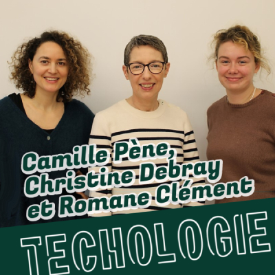 Christine Debray, Camille Pène et Romane Clément